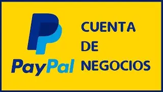 02. Curso de Pagos online con PAYPAL -  Crea una cuenta de negocios