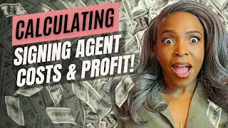Calculating Signing Agent Costs and Profit!