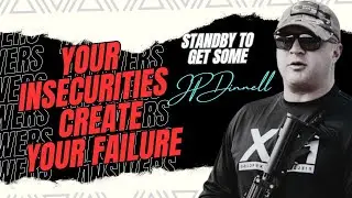 How Insecurities Predicts Our Losses | JP Dinnell Podcast | Standby to Get Some Answers