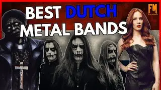 Top 10 BEST Metal Bands from the Netherlands