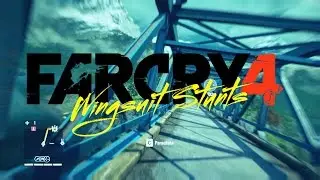 Far Cry 4 Wingsuit Stunt - Into the Overbridge