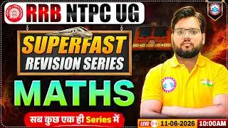 RRB NTPC UG Maths One Shot | RRB NTPC Maths Marathon Class | Maths For RRB NTPC UG Exam
