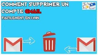 COMMENT SUPPRIMER UN COMPTE GMAIL D'UN TÉLÉPHONE