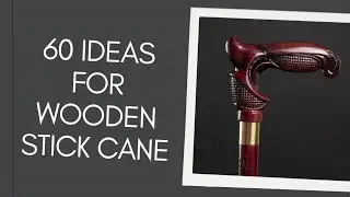 Wooden Walking Stick Cane Ideas
