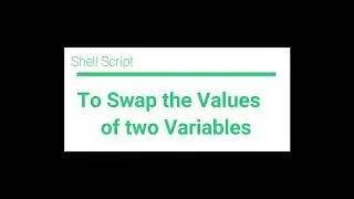 Shell Script program to to exchange/swap the contents of two variables 