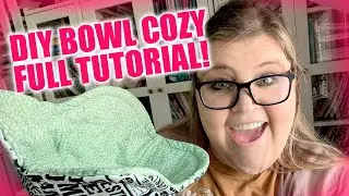 DIY Bowl Cozy! - FULL (easy!) TUTORIAL 😲