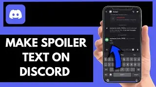 How To Make Spoiler Text On Discord Mobile