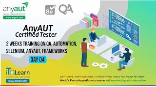 Day 04 AnyAUT Certified Tester 2 Weeks Training on QA, Automation, Selenium, AnyAUT, Frameworks