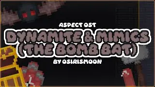 Dynamite & Mimics (The Bomb Bat) - Aspect OST