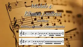4.15 - Rítmica y métrica: Escritura rítmica en compases binarios