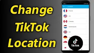 How to Change TikTok Location on Mobile | Change Country/Region on TikTok