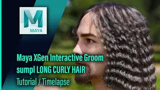 Maya XGen Interactive Groom Tutorial / Timelapse / LONG CURLY HAIR