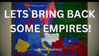 LETS BRING BACK SOME EMPIRES! World War Simulator