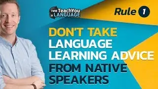Don't Take Language Learning Advice From Native Speakers | TROLL 001