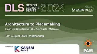 PAMDLS S2 2024 | Paradoxical | Architecture To Placemaking