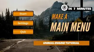 How To Make A Main Menu [In 7 Minutes] | - Unreal Engine 4 Tutorial