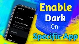 How to Enable Dark Mode on Specific App || 