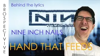 Nine Inch Nails- The hand that feeds-Lyrics meaning explained