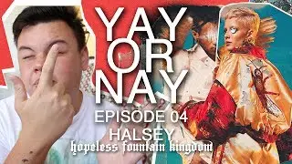 Halsey's 'hopeless fountain kingdom (Deluxe)' [YAY OR NAY // ep 04]