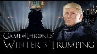 Donald Trump Joining Game of Thrones - Sneak Peak!