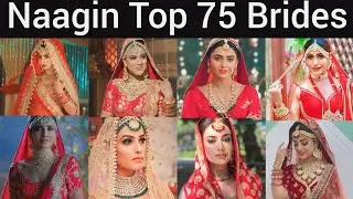Naagin 1,2,3,4,5,6 All Brides