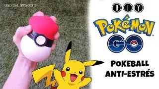 DIY POKEMON GO - POKEBALL ANTI-ESTRÉS