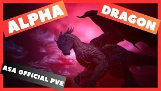 ASA Official PVE: Alpha Dragon (The Island)