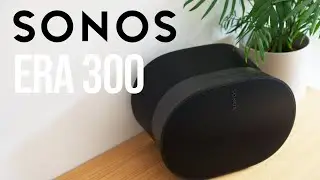Sonos Era 300 - Does Spatial Audio Sound That Good?