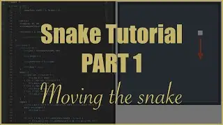 Snake tutorial in p5.js #1 | Moving the snake