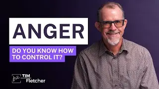 Anger | Understanding Trauma - Part 7 | 