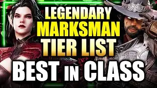 TIER LIST Legendary Marksmen - BEST IN CLASS - All 15 Ranked! ft. 