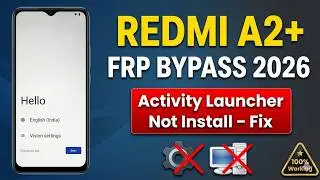 Redmi A2+ FRP Bypass 2026 | Unlock Google Account Without PC (Activity Launcher Not Working Fix)