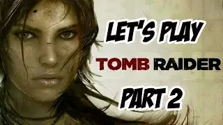 Tomb Raider: QwertyPlay - Part 2