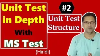 2. Unit Test structure | AAA pattern | MSTest in depth tutorial | Hindi