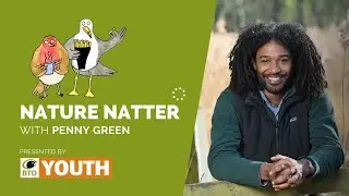 #BTOYouth Nature Natters – Nadeem Perera
