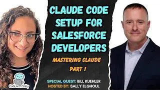 Claude Code Setup for Salesforce Developers | Mastering Claude | Part 1