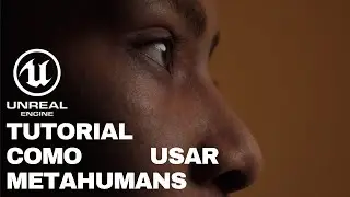 UE4 TUTORIAL: COMO USAR METAHUMANS
