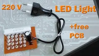 220V LED Light [Make Tutorial] +free PCB