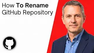 How To Rename A GitHub Repository