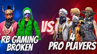 RB GAMING & BROKEN ⚔️  4 PRO PLAYERS  || 2 VS 4 || GARENA FREE FIRE