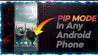 Use Youtube Picture and Picture Mode on ANY ANDROID