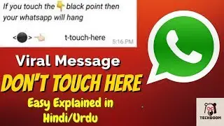 Whatsapp "don't-touch-here" Hack? Virus? Bug? || Whatsapp Viral Message Explained in Hindi/Urdu