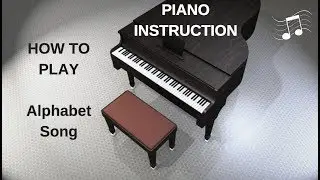 How To Play Piano: Alphabet song