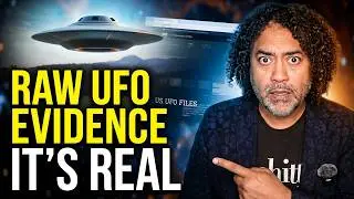 Raw UFO Evidence That Proves They're Real