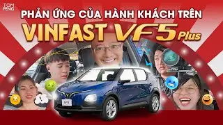 VinFast VF5 Plus - Phản ứng của hành khách