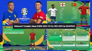 Release!!! Graphic Menu EURO 2024 V3 For PES 2017 by WinPES21