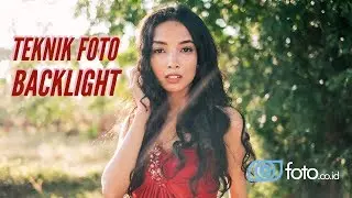 Cara foto backlight atau backlit | Foto.co.id