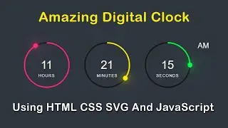 How to Design Amazing Digital Clock Using HTML CSS SVG and JavaScript | Simple JavaScript Project