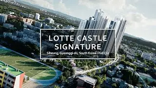 Lotte Castle Siheung 4K FULL 3D_CGI
