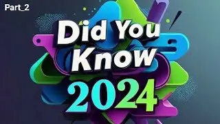 DID YOU KNOW 2024